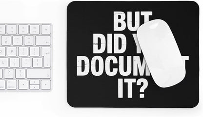 Funny Mouse Pad But Did You Document It Tech Joke Mousepad for Engineer or Maintenance Non-Slip Rubber Base Office Desk Mat Gag Gift for IT Technicians Programmers Work Humor Accessory