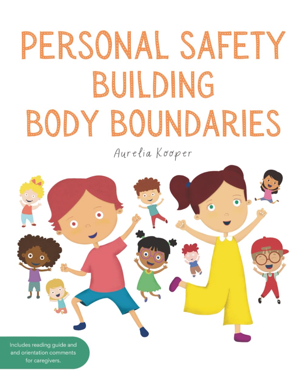 Personal safety: Building Body Boundaries: Book for Preventing Child Sexual Abuse