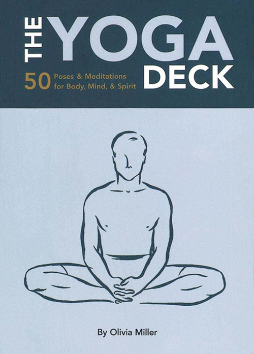 The The Yoga Deck: 50 Poses & Meditations for Body, Mind, & Spirit