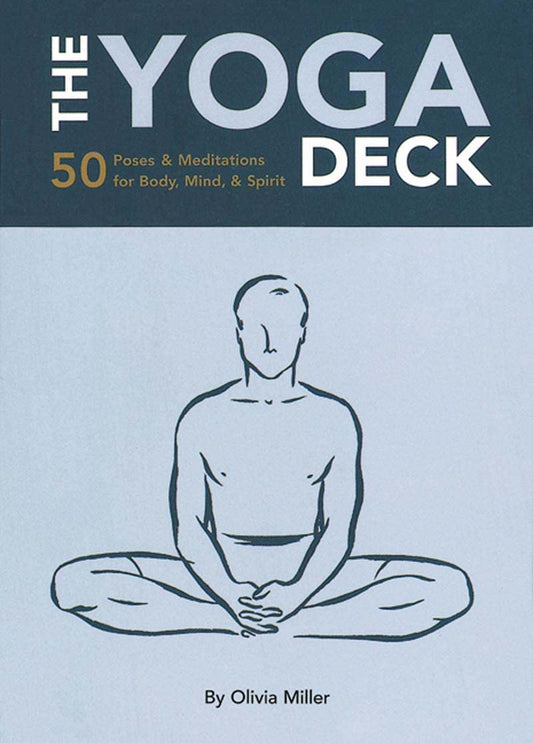 The The Yoga Deck: 50 Poses & Meditations for Body, Mind, & Spirit