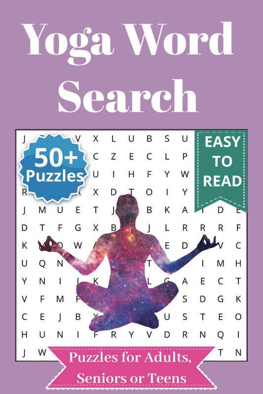 Yoga Word Search Puzzle Book: Word Searches with Easy to Read Print about Yoga, Meditation, Zen and More | 6x9 inches, 110 pages | 50 + Puzzles … Gift for Vacations, Holidays and Free Times