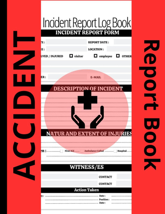 Accident Report Book: Record all incidences in your business, industry and Workplaces & Schools, HSE Compliant Accident & Incident Log Book (Health and Safety Reports)