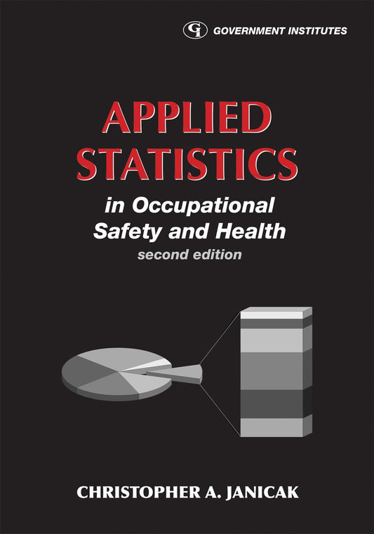Applied Statistics in Occupational Safety and Health