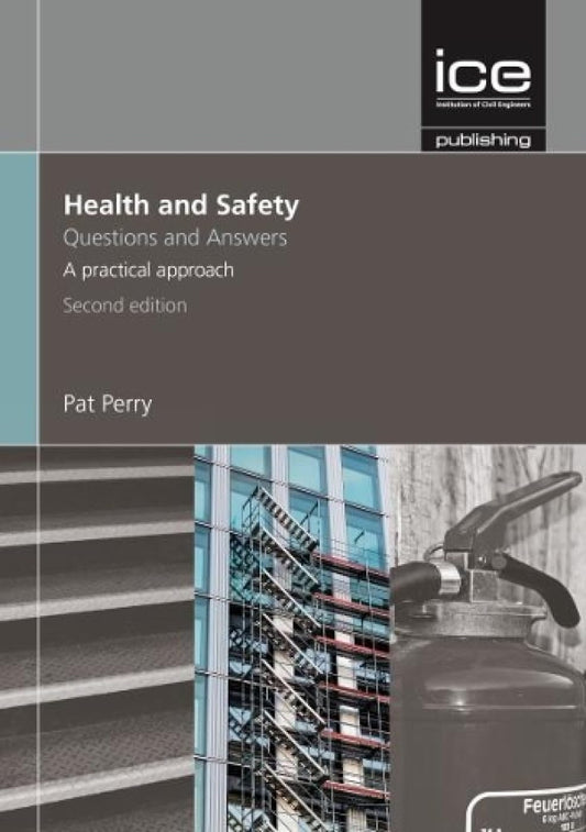 Health and Safety: Questions and Answers: A Practical Approach