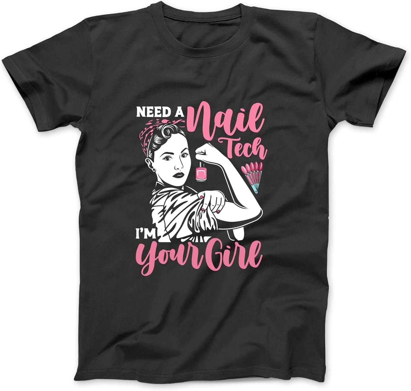 Nail Tech Quote Work Uniform Nail Polish Need A Nail Tech Long Sleeve, T-Shirt, Sweatshirt, Hoodie for Men Women Kids Made in Canada Black