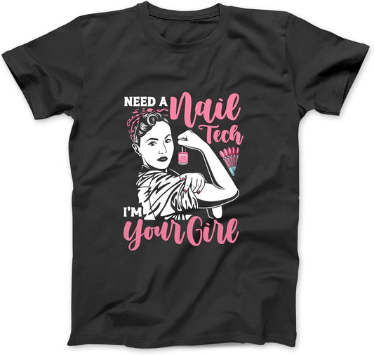 Nail Tech Quote Work Uniform Nail Polish Need A Nail Tech Long Sleeve, T-Shirt, Sweatshirt, Hoodie for Men Women Kids Made in Canada Black