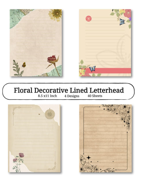 40 Sheets Floral Decorative Lined Letterhead 8.5x11 Inch: Stationery Letterhead Stylish Paper, Personalised Invitations, Elegant Floral Unique Notes: Running Daily Supplies, 4 Designs