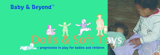 Dolls and Soft Toys: Progression in Play for Babies and Children
