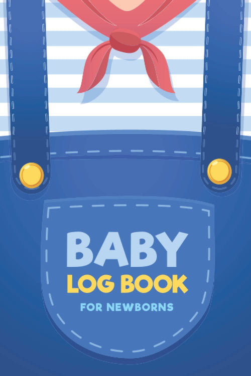 Baby Log Book For Newborns: Newborn Baby Log, Record Tracker Journal for New Mothers, Infant Breastfeeding, Nursing, Sleep and Diaper Change Tracker