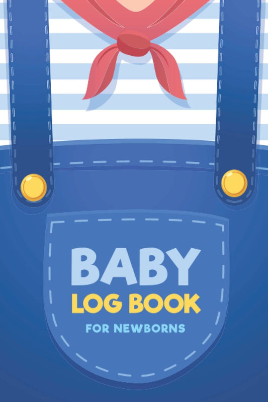 Baby Log Book For Newborns: Newborn Baby Log, Record Tracker Journal for New Mothers, Infant Breastfeeding, Nursing, Sleep and Diaper Change Tracker