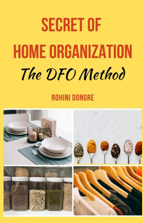 Secret of home organization: The DFO method