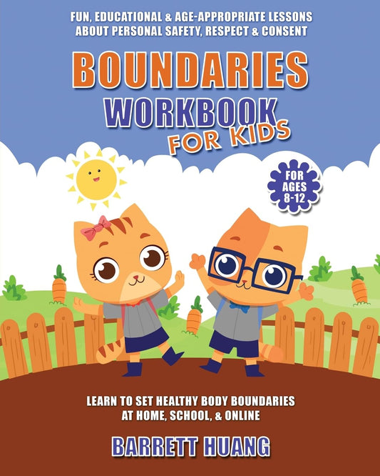 Boundaries Workbook for Kids: Fun, Educational & Age-Appropriate Lessons About Personal Safety, Consent & Respect | Learn to Set Healthy Body ... at Home, School, & Online (For Ages 8-12): 10