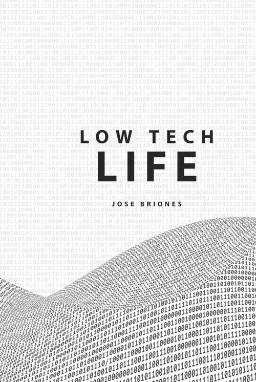 Low Tech Lifestyle: A Guide to Mindful Digital Minimalism
