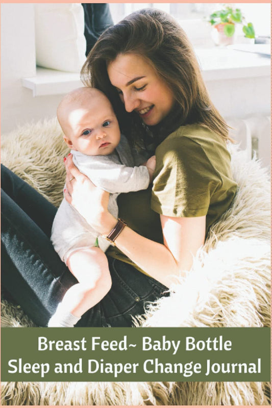 Baby Bottle Sleep and Diaper Change Log: Journal For Logging Baby Feeding- Nursing Schedule - Diaper Change Schedule