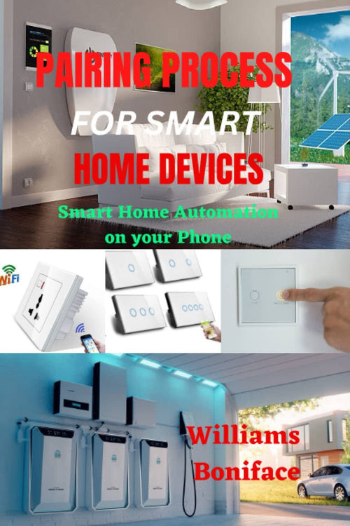 PAIRING PROCESS FOR SMART HOME DEVICES: Smart Home Automation on your Phone