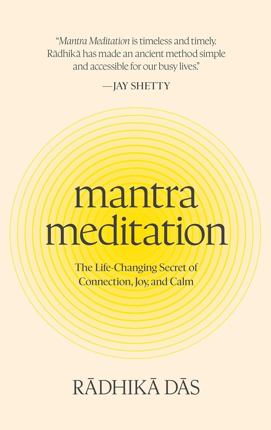 Mantra Meditation: The Life-Changing Secret of Connection, Joy, and Calm