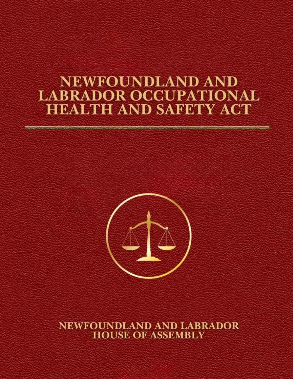 Newfoundland and Labrador Occupational Health and Safety Act