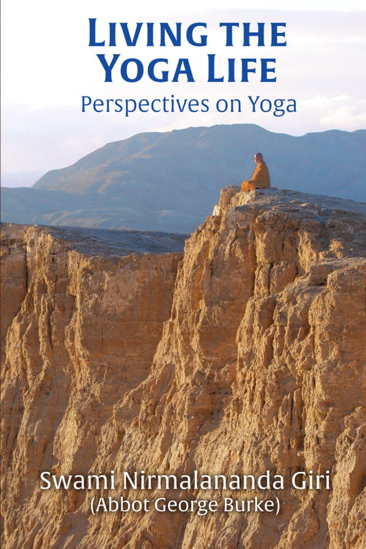 Living the Yoga Life: Perspectives on Yoga
