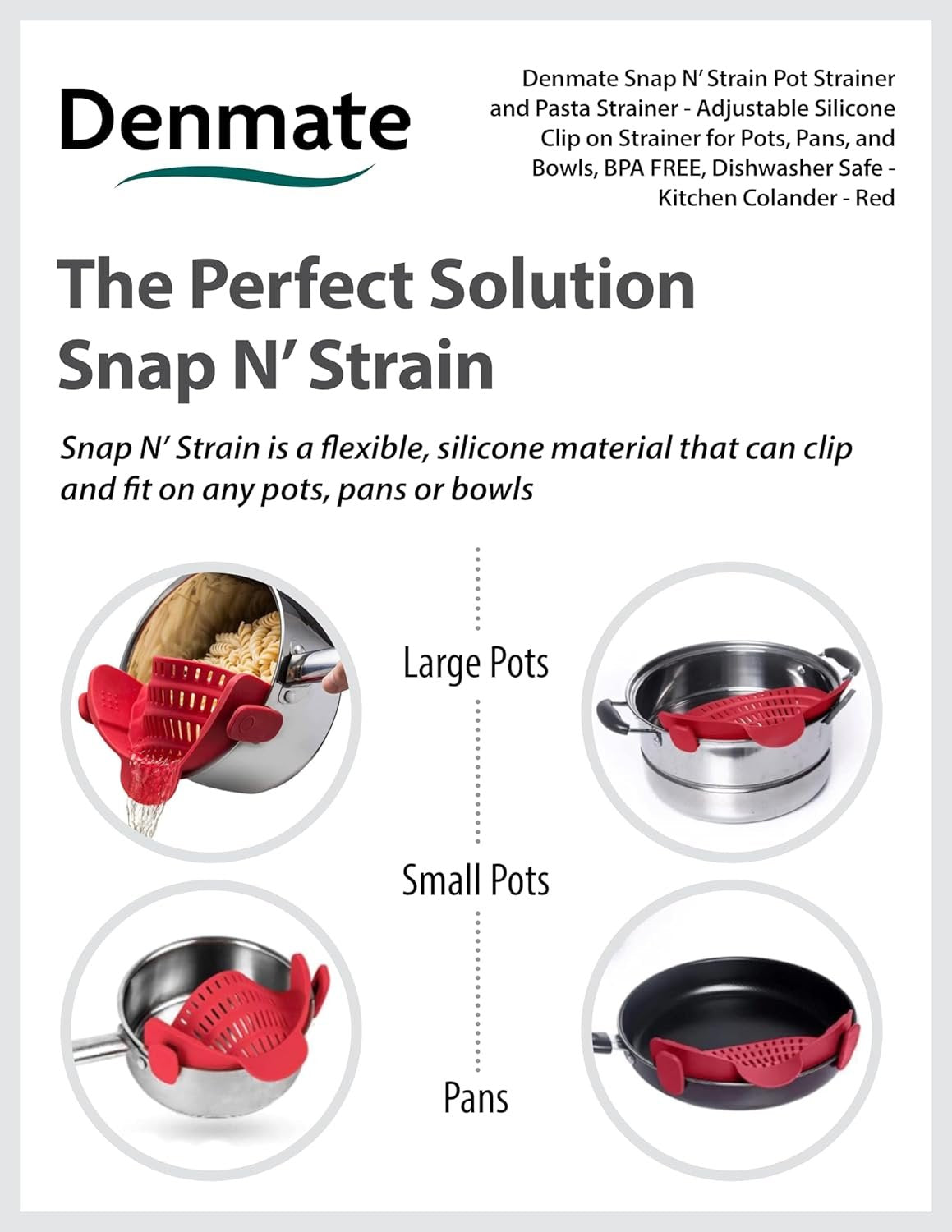 Denmate Original Kitchen Strainer for Pots, Pans, and Bowls Adjustable Silicone Clip on Colander Snap N Strain Kitchen Gadget for Fruits, Veggies, Salads, Pasta, & More Dishwasher Safe Red