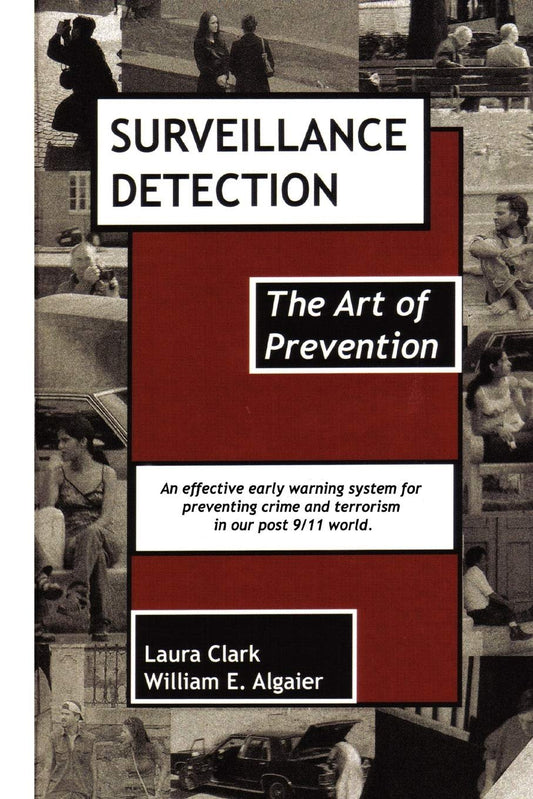 Surveillance Detection: The Art of Prevention