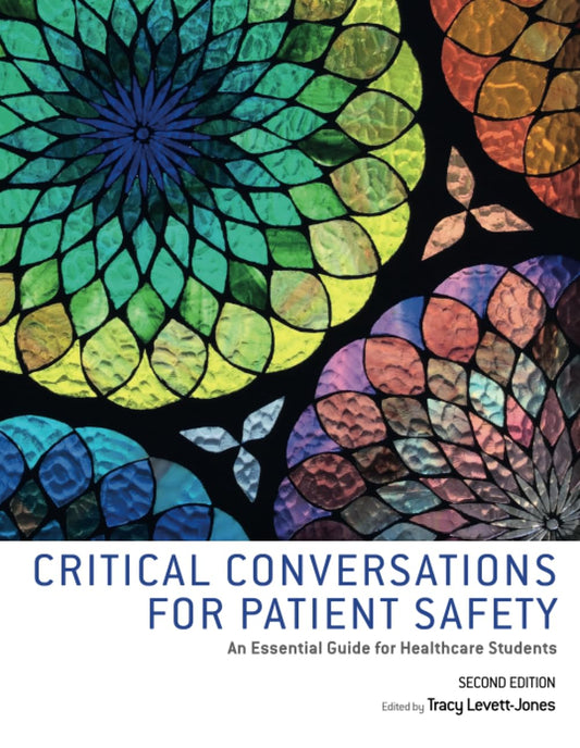 Critical Conversations for Patient Safety: An Essential Guide for Healthcare Students
