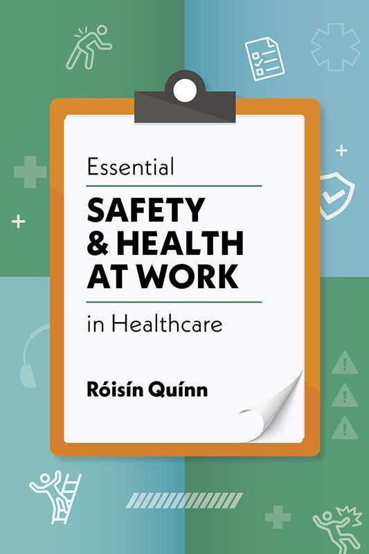 Essential Safety and Health at Work in Healthcare