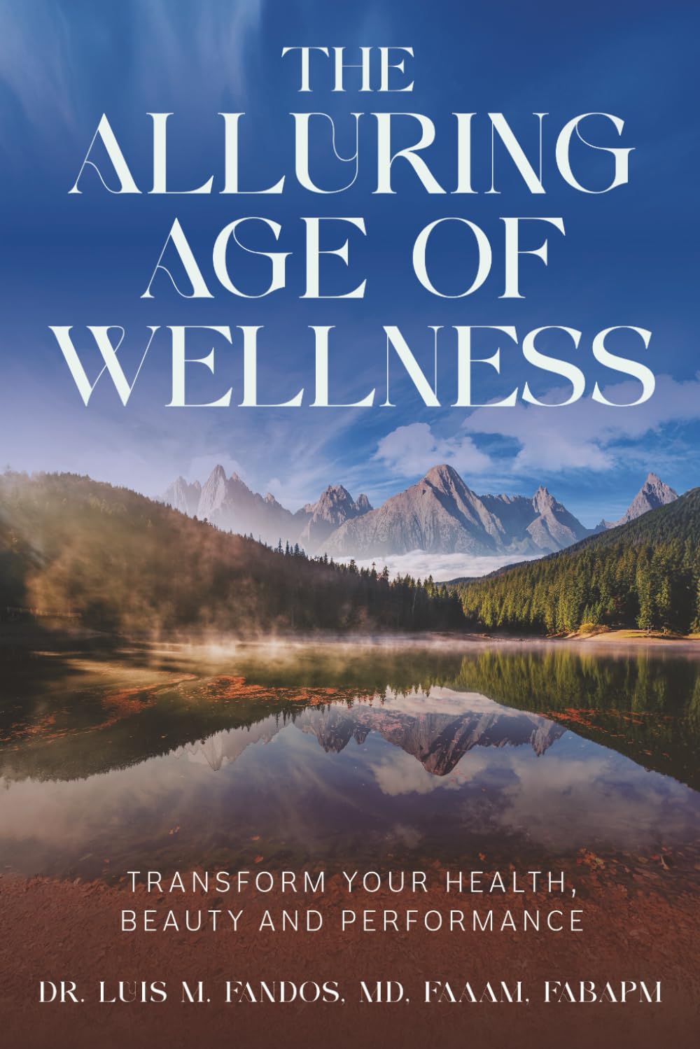The Alluring Age of Wellness: Transform Your Health, Beauty, And Performance Paperback – May 21, 2025