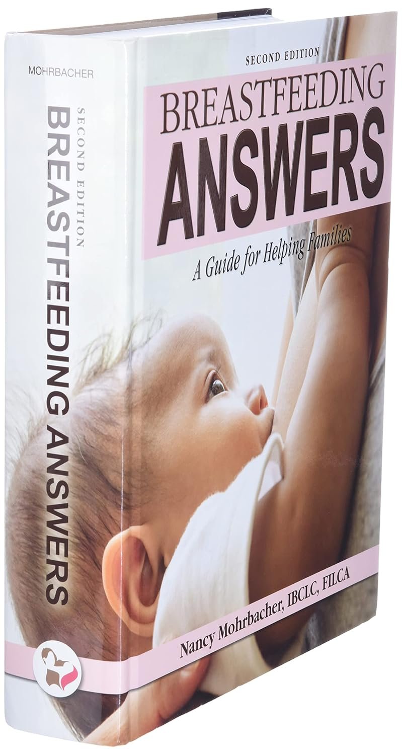 Breastfeeding Answers: A guide to helping Families 2e