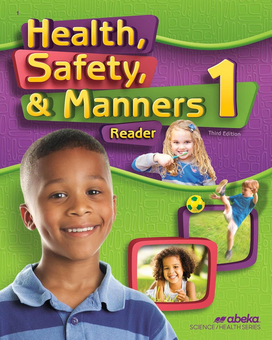 Health, Safety, and Manners - abeka 1st grade third edition