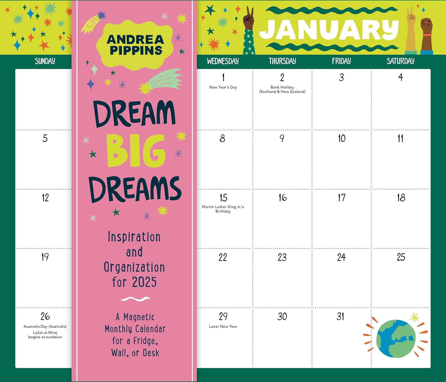 Dream Big Dreams: Inspiration and Organization for 2025: A Magnetic Monthly Calendar for a Fridge, Wall, or Desk