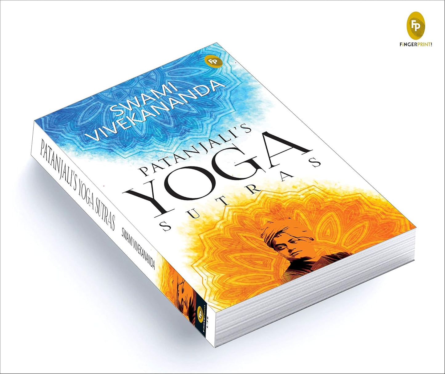 Patanjalis Yoga Sutras: A Timeless Classic of Mindfulness Yoga Philosophy Hinduism Meditation Spiritual Guidance Self-Realization Yoga Sutras ... to ... to Discovering the Inner Self Through Yoga