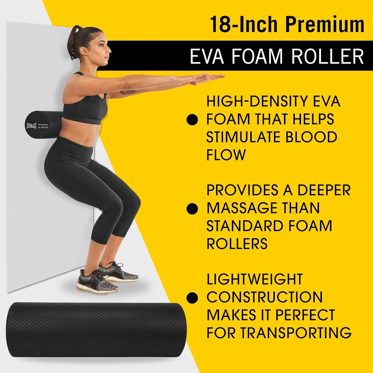 Everlast FIT 18-Inch Premium EVA Foam Roller - Enhance Posture & Relieve Muscle Tension, Ultimate Home Gym Accessory for Neck & Leg Massage, Pilates, Yoga, & Relaxation, Warm-Up & Recovery Tool