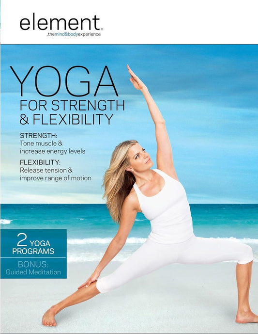 Element: Yoga For Strength And Flexibility