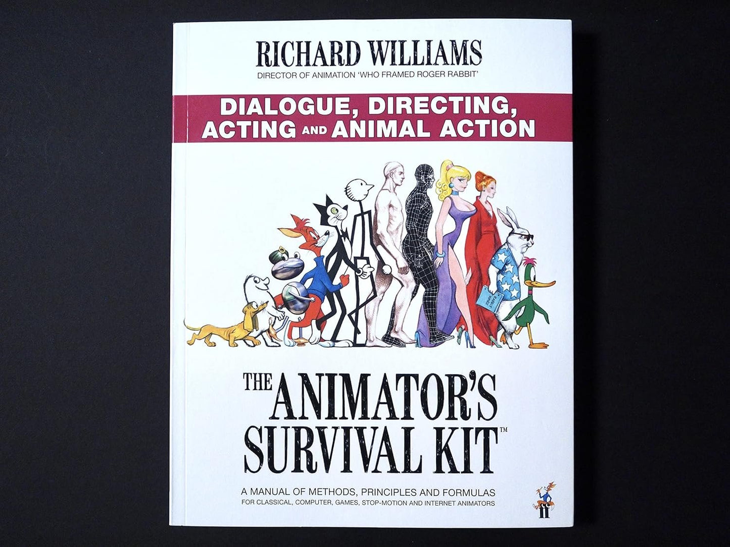 The Animator's Survival Kit: Dialogue, Directing, Acting and Animal Action: (Richard Williams' Animation Shorts)