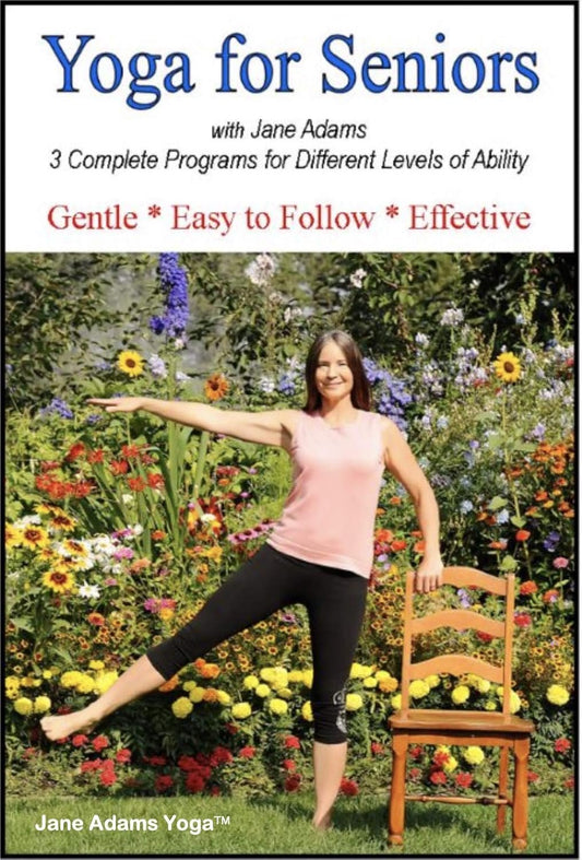 Yoga for Seniors with Jane Adams: Improve Balance, Strength & Flexibility with Gentle Senior Yoga. Includes 3 complete programs for different levels of ability.
