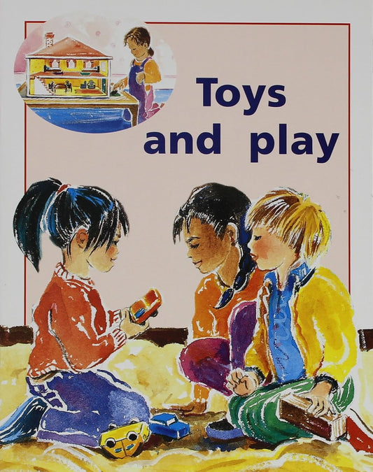 Toys and Play: Individual Student Edition Red (Levels 3-5)