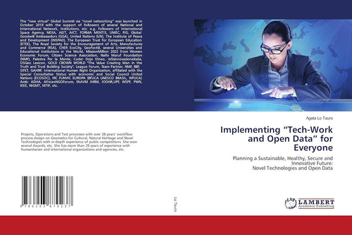 Implementing “Tech-Work and Open Data” for Everyone: Planning a Sustainable, Healthy, Secure and Innovative Future: Novel Technologies and Open Data