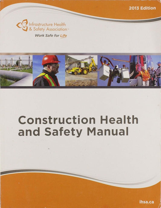 Construction Health and Safety Manual (Construction Health and Safety Manual)