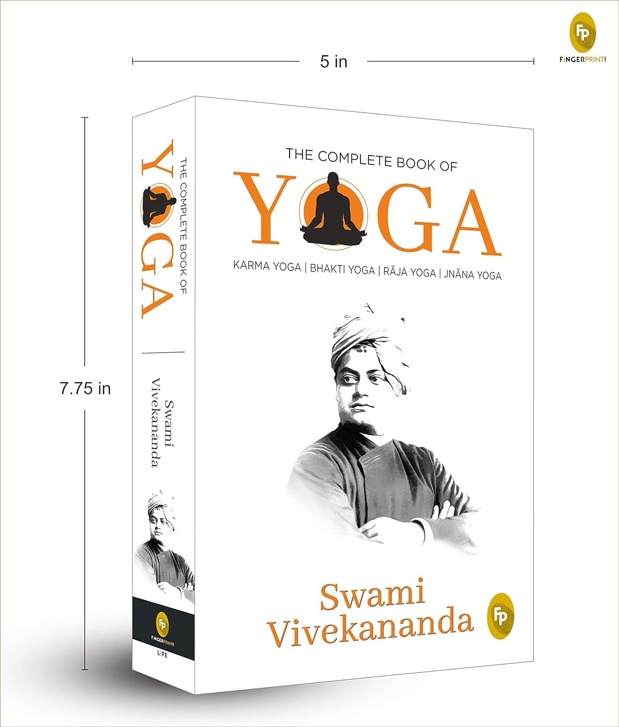 The Complete Book of Yoga : KARMA YOGA | BHAKTI YOGA | RJA YOGA | JNNA YOGA: Karma Yoga, Bhakti Yoga, Raja Yoga, Jnana Yoga