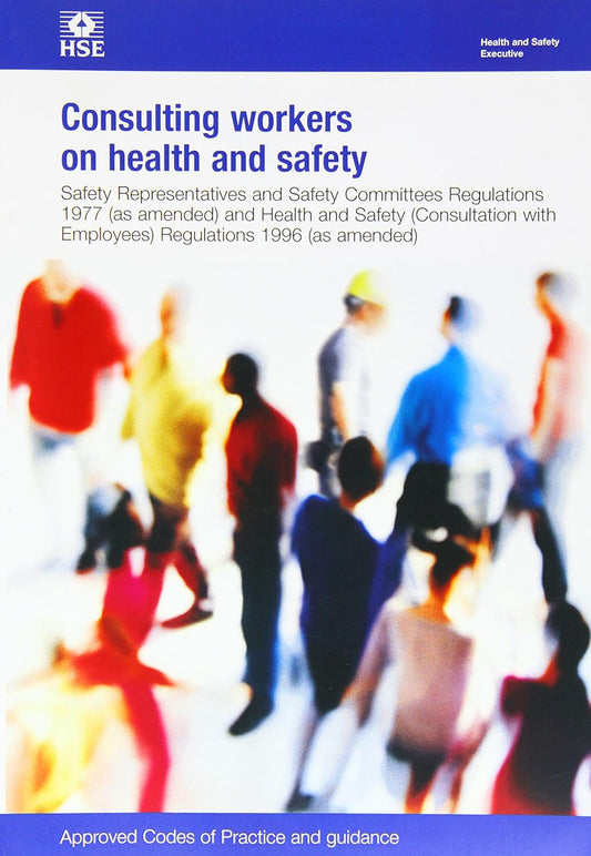 Consulting workers on health and safety: Safety Representatives and Safety Committees Regulations 1977 (as amended) and Health and Safety ... Code of Practice and guidance: L146 / L 146