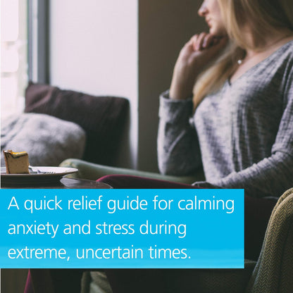 The Anxiety First Aid Kit: Quick Tools for Extreme, Uncertain Times