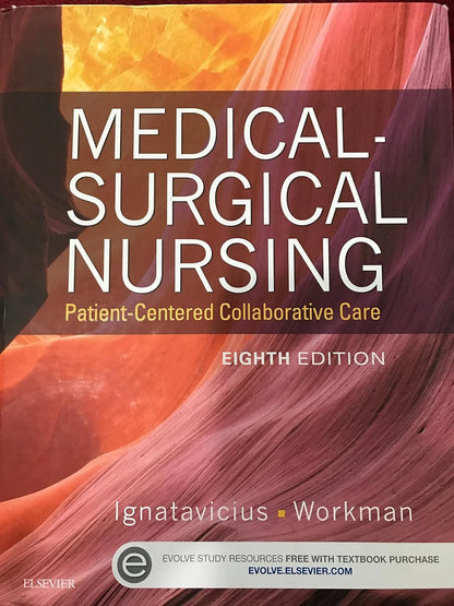 Medical-Surgical Nursing: Patient-Centered Collaborative Care, Single Volume